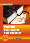 Moderní psychologie pro právníky - Ludmila Čírtková