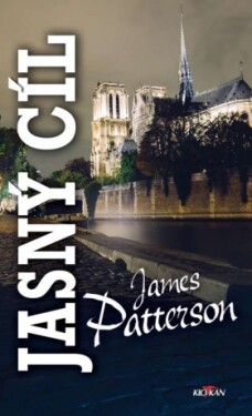 Jasný cíl - James Patterson - e-kniha