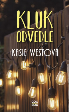 Kluk odvedle, 1. vydání - Kasie West