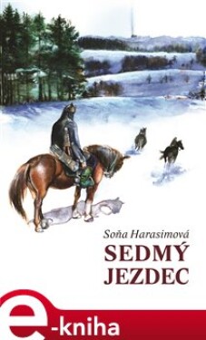 Sedmý jezdec - Soňa Harasimová e-kniha