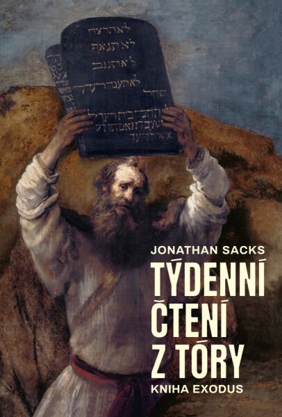 Týdenní čtení z Tóry: Kniha Exodus - Jonathan Sacks