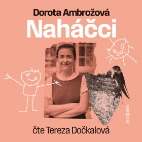Naháčci - Dorota Ambrožová - audiokniha