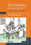 Paní doktorko, co vy na to? Vzpomínky lékařky - Jita Hrubanová