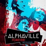 Alphaville : Forever! Best Of 40 Years - Alphaville