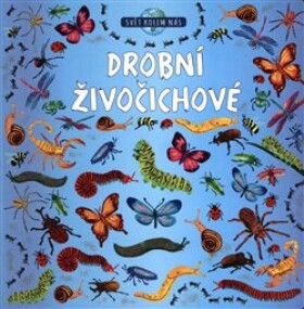 Drobní živočichové - Kolektiv autorů