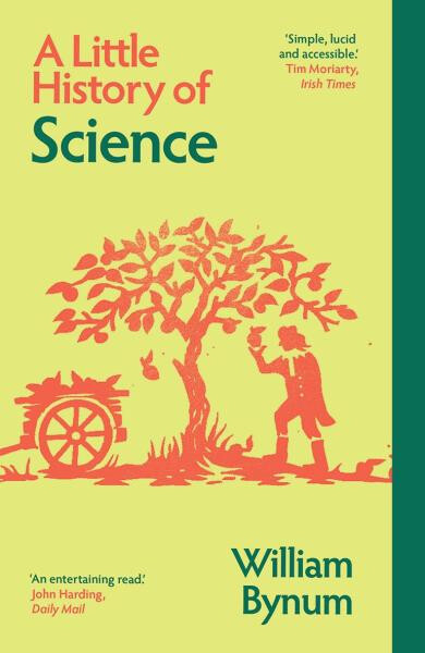 Little History of Science - William Bynum