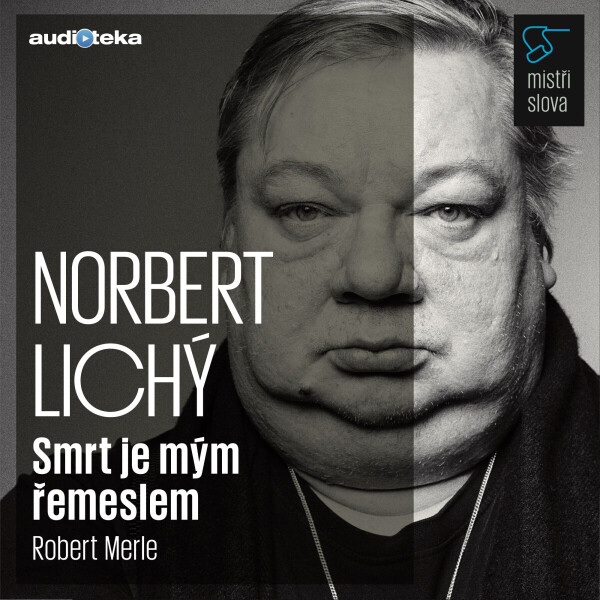Smrt je mým řemeslem - Mistři slova - Robert Merle - audiokniha