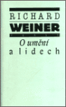 O umění a lidech - Richard Weiner