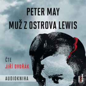 Muž z ostrova Lewis - Peter May - audiokniha