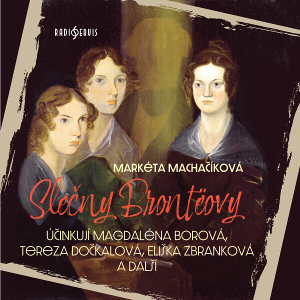 Slečny Brontëovy - Markéta Kočí Machačíková - audiokniha