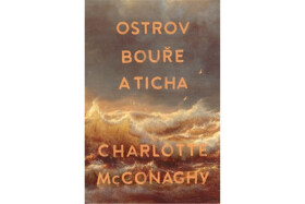 Ostrov bouře a ticha - Charlotte McConaghy