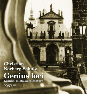 Genius loci - Krajina, místo, architektura - Christian Norberg-Schulz