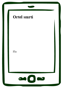 Ortel smrti - Flo