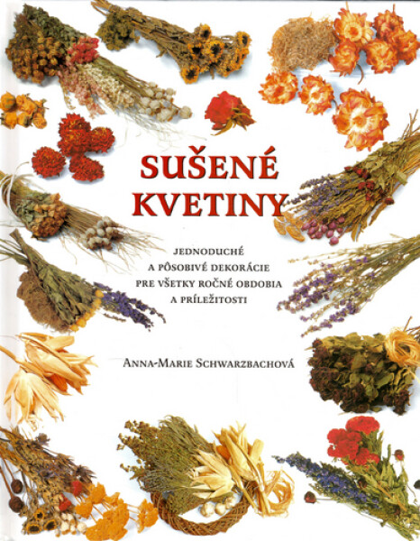 Sušené kvetiny - Anna Marie Schwarzbach