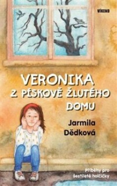 Veronika pískově žlutého domu Jarmila Dědková