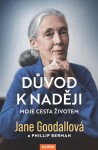 Důvod naději Jane Goodallová