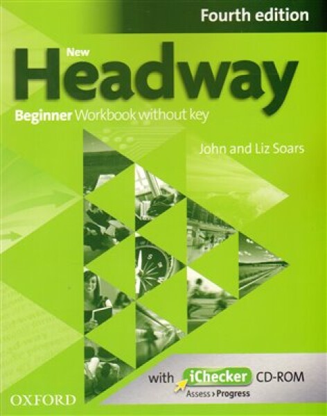 New Headway Fourth Edition Beginner Workbook Without Key with iChecker CD-ROM
