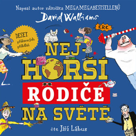Nejhorší rodiče na světě - David Walliams - audiokniha
