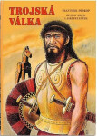 Trojská válka - Gustav Krum