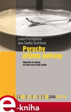 Poruchy příjmu potravy - Lenka Procházková, Jana Sladká Ševčíková