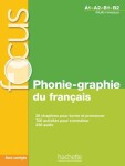 Focus Phonie-graphie du français + CD audio MP3 + corrigés - Dominique Abry