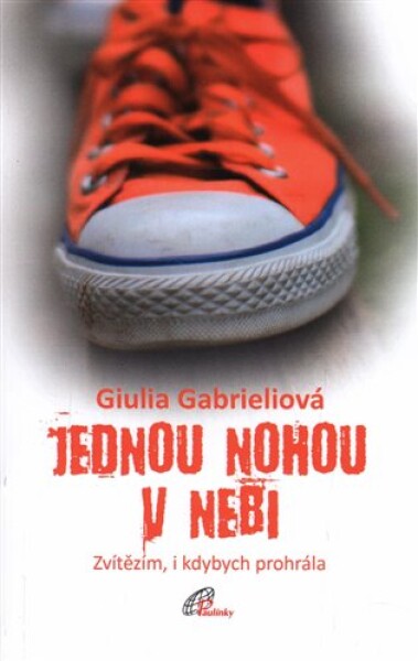 Jednou nohou v nebi