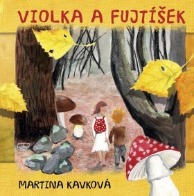 Violka Fujtíšek Martina Kavková