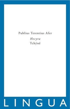 Hecyra / Tchýně - Terentius Afer Publius