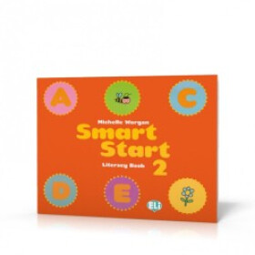 Smart Start 2 - Literacy Book - Mary Roulston