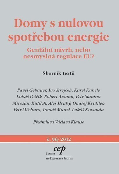 Domy nulovou spotřebou energie Geniální návrh, nebo nesmyslná regulace Pavel Gebauer