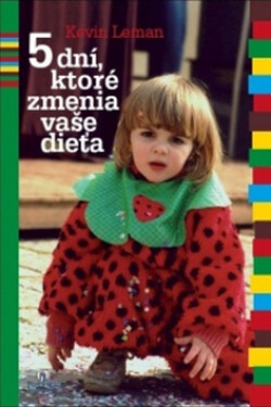 Dní, ktoré zmenia vaše dieťa