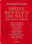 Briefe bewegen die Welt, Bd 2: Liebe, Schicksal, Leidenschaft - Hellmuth Karasek