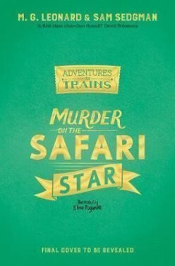 Murder on the Safari Star - Sam Sedgman