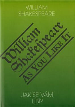 Jak se vám líbí? As You Like It William Shakespeare