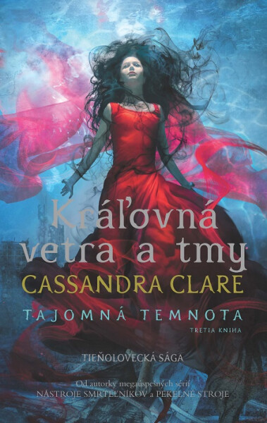 Kráľovná vetra a tmy - Cassandra Clare