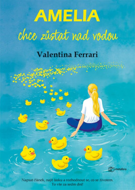 Amelia chce zůstat nad vodou - Ferrari Valentina