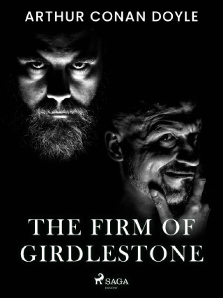 The Firm of Girdlestone - Sir Arthur Conan Doyle - e-kniha