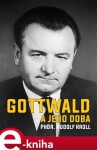 Gottwald jeho doba Rudolf Kroll