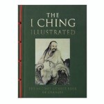 I Ching Illustrated: The Ancient Chinese Book of Changes - Neil Powell