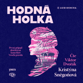 Hodná holka - Kristýna Sněgoňová - audiokniha