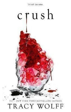 Crush: Meet your new epic vampire romance addiction! - Tracy Wolffová