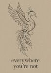 Everywhere You´re Not