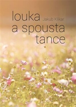 Louka spousta tance Jakub Klikar