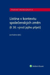 Listina v kontextu společenských změn (K 30. výročí jejího přijetí) - Jan Kudrna