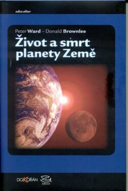 Život smrt planety Země Peter Ward,