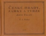 České hrady, zámky tvrze III. Franz Alexander Heber