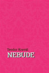 Nebude - Teodor Kravál