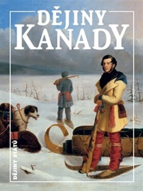 Dějiny Kanady - 2. vydání - Miroslav Jindra