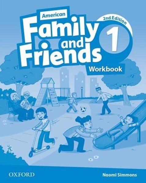 Family and Friends American English 1 Workbook (2nd) - Naomi Simmons