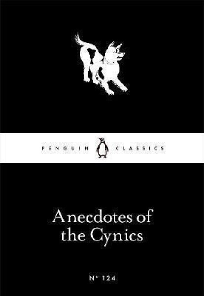 Anecdotes of the Cynics - Robert Dobbin